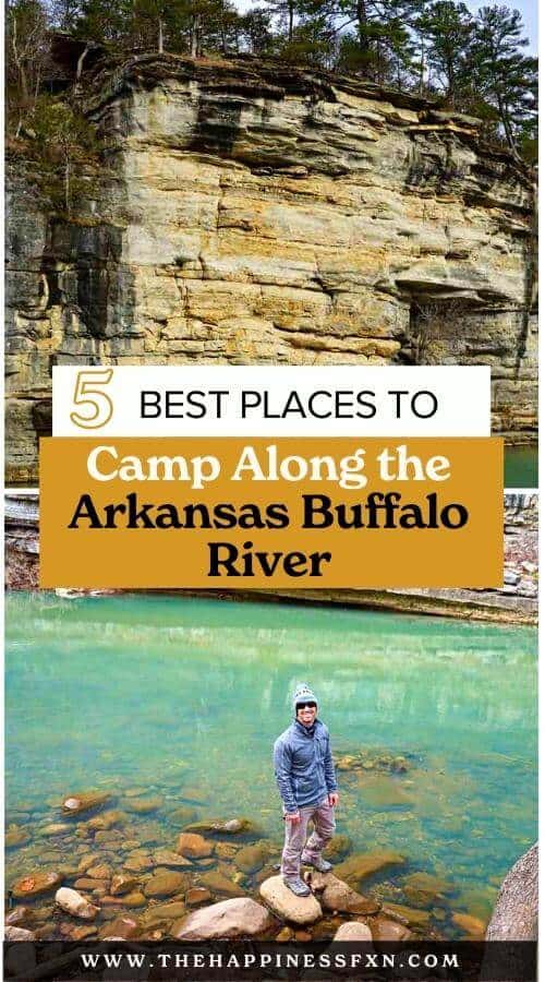 view of Ozark Campground swimming hole and Kyles Landing Camping area with overlay text that says, "5 BEST Places to Camp Along Arkansas Buffalo River"