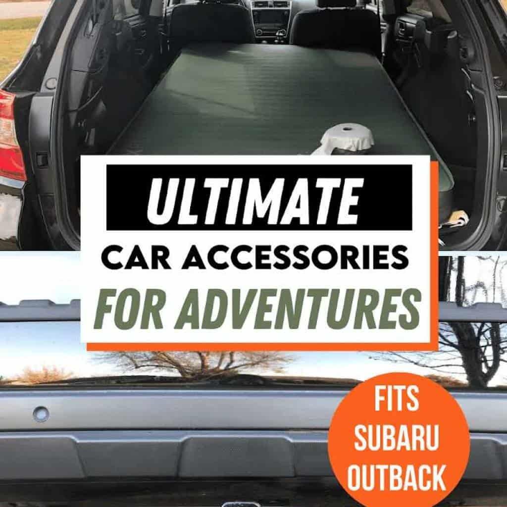 Guide To Buying a Subaru Outback + Best Accessories for Adventures