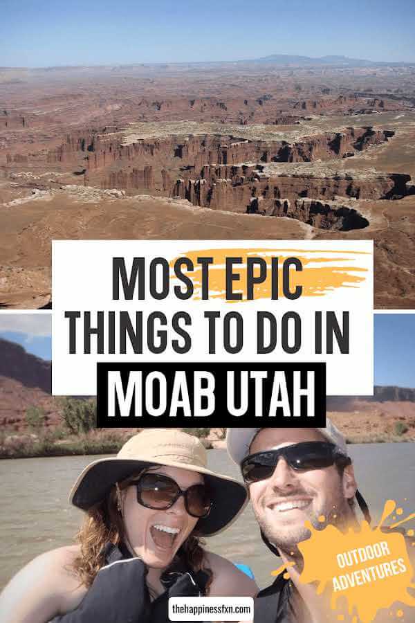 15 Insanely Cool Things to Do in Moab Outdoors - The Happiness Function