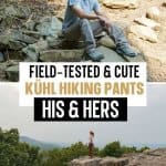 Top photo: man sitting on rocks along hiking trail wearing Kuhl hiking pants, bottom photo: girl standing on rocks with Kuhl hiking pants overlooking mountains
