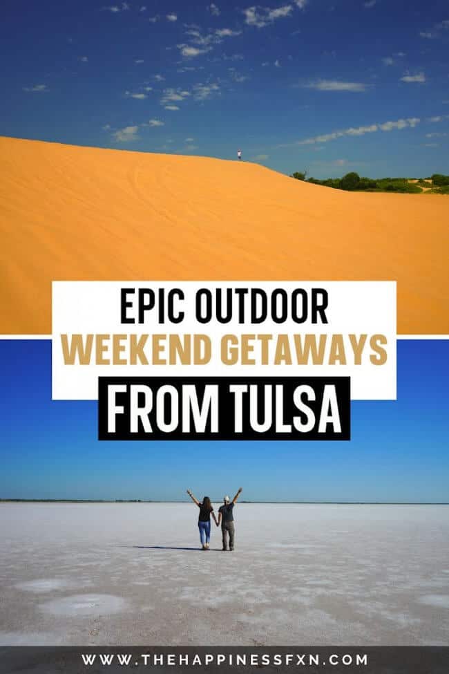 14 Best Getaways & Day Trips from Tulsa to Get You Outside The