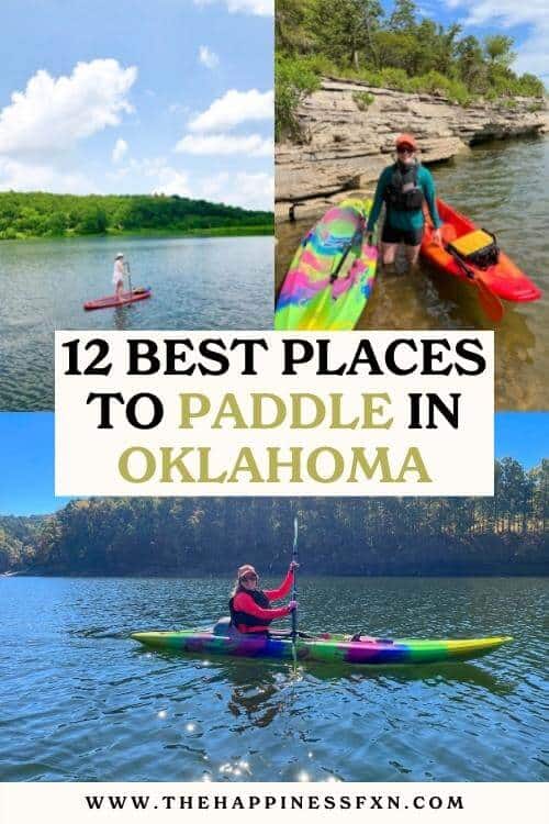 top left photo: girl stand up paddleboarding; top right photo: girl holding to kayaks at the lake; bottom photo: girl kayaking on the lake in Oklahoma